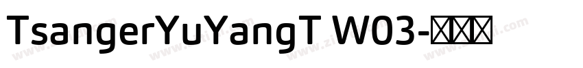 TsangerYuYangT W03字体转换